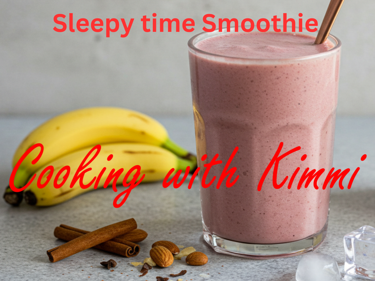Cooking with Kimmi - Sleepy time Smoothie