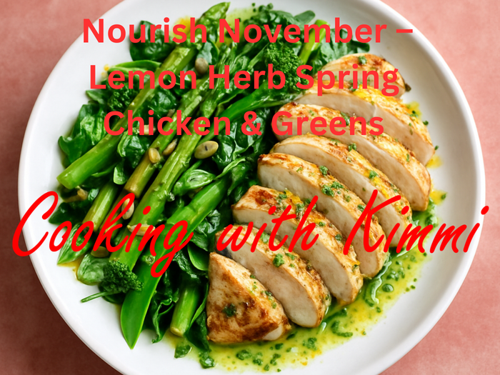 Cooking with Kimmi - Lemon Herb Spring Chicken & Greens