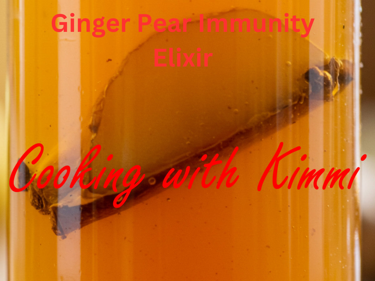 Cooking with Kimmi - Ginger Pear Immunity Elixir